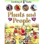 Plants and People (Looking at Plants)