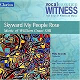 Witness: Skyward My People Rose - Music of William Grant Still