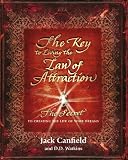 The key to living the law of attraction : a simple guide to creating the life of your dreams