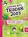 Books : Skinny Dish! Cooking with Trader Joe's Cookbook