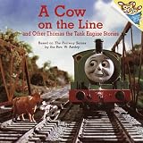 A Cow on the Line and Other Thomas the Tank Engine Stories (Random House Picturebacks (Prebound))