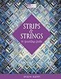Strips and Strings  (That Patchwork Place)