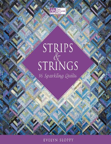 Strips and Strings  (That Patchwork Place)