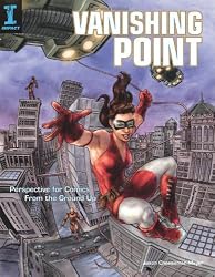 Vanishing Point: Perspective for Comics from the Ground Up