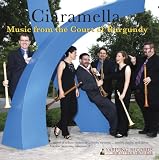 Ciaramella: Music from the Court of Burgundy (Gold CD)