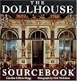 The Dollhouse Sourcebook: Classic Miniature Period Interiors