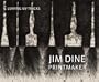 Jim Dine Printmaker: Leaving My Tracks