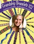 Friendship Bracelets10 2: Friendship...