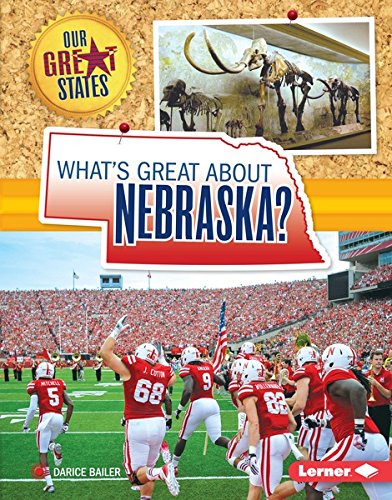 What's Great about Nebraska? (Our Great States)
