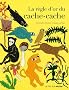 La r�gle d'or du cache-cache