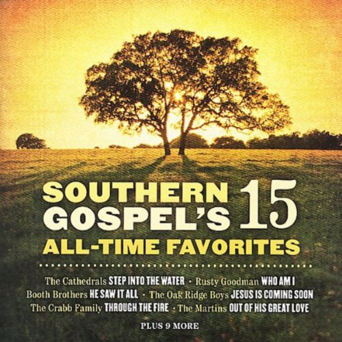 Southern Gospels 15 All-Time Favorites