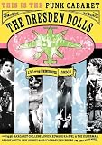 Dresden Dolls - Live At the Roundhouse, London
