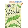 Weeds: In Defense of Nature's Most Unloved Plants