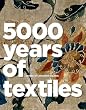 5,000 Years of Textiles