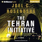The Tehran Initiative | [Joel C. Rosenberg]