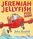 Jeremiah Jellyfish flies high!