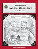 A Guide for Using Caddie Woodlawn in the Classroom