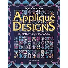 Applique Designs: My Mother Taught Me to Sew