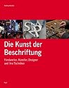 Die Kunst der Beschriftung: Handwerker, Künstler, Designer und ihre Techniken