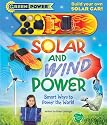 Solar and Wind Power: Smart Ways to Power the World [With Toy] (Green Power)
