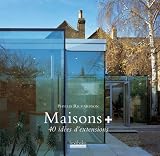 Revue Hoëbeke  / Maisons plus : 40 Idées d'extensions