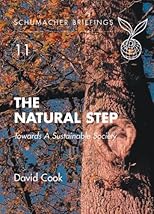 The Natural Step: Towards a Sustainable Society (Schumacher Briefing)