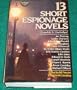 Bakers Dozen: 13 Short Espionage Stories
