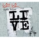 Gute Reise Live aus Berlin