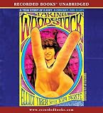 Taking Woodstock : a true story of a riot, a concert, and a life
