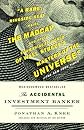 The Accidental Investment Banker