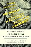 The Accidental Investment Banker: Inside the Decade That Transformed Wall Street