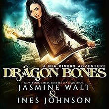 Dragon Bones: Nia Rivers Adventures, Book 1 Audiobook by Jasmine Walt, Ines Johnson Narrated by Kate Marcin