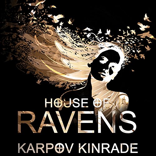 House of Ravens: The Nightfall Chronicles Series #2