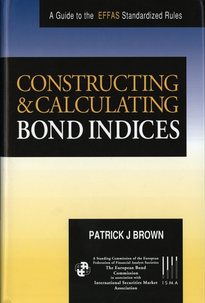 Constructing and Calculating Bond Indices: A Guide to the Effas ...