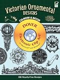 Victorian Ornamental Designs CD-ROM and Book (Dover Electronic Clip Art)