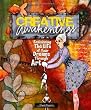 Creative Awakenings: Envisioning the Life of Your Dreams Through Art