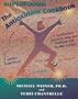 The Antioxidant Cookbook: A Nutritionist's Secret Strategy