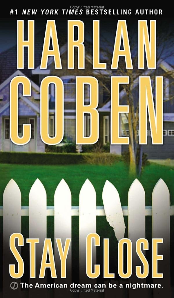 Stay Close: Harlan Coben: 9780451233967: Amazon.com: Books Stay Close: Harlan Coben: 9780451233967: Amazon.com: Books
