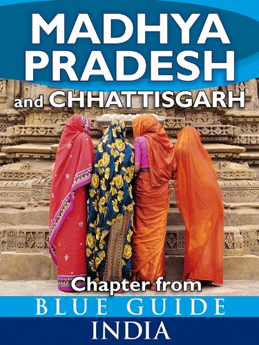 Madhya Pradesh & Chhattisgarh - Blue Guide Chapter (from Blue Guide India)