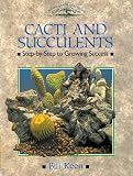 CACTI AND SUCCULENTS: Step-by-Step to Growing Success (Crowood Gardening Guides)