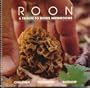 Roon: A tribute to morel mushrooms