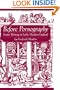 Before Pornography: Erotic Writing in Early Modern England (Studies in the History of Sexuality)