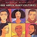 Putumayo Presents: One World, Many Cultures