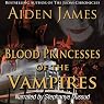 Blood Princesses of the Vampires: Dying of the Dark Vampires #3