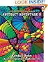Abstract Adventure II: A Kaleidoscopia Coloring Book