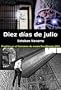 Diez d�as de julio