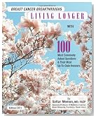 Breast Cancer Breakthroughs: Living Longer