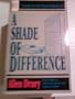 A Shade of Difference