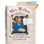 Mrs. Wilkes' Boardinghouse Cookbook: Recipes and Recollections from Her Savannah Table