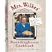 Mrs. Wilkes' Boardinghouse Cookbook: Recipes and Recollections from Her Savannah Table